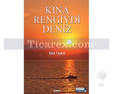 Kına Rengiydi Deniz | Sefa Taşkın - Resim 1