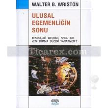 Ulusal Egemenliğin Sonu | Walter Wriston