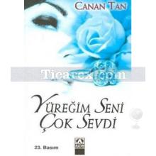 Yüreğim Seni Çok Sevdi | Canan Tan