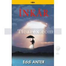 İnkar | Eddi Anter