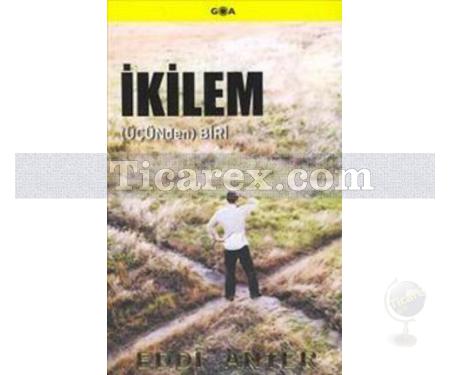 İkilem | Üçünden Biri | Eddi Anter - Resim 1