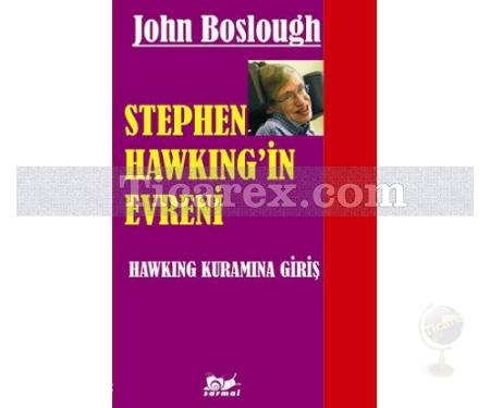 Stephen Hawking'in Evreni | Hawking Kuramına Giriş | John Boslough - Resim 1