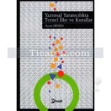 yazinsal_yaraticilikta_temel_ilke_ve_kurallar