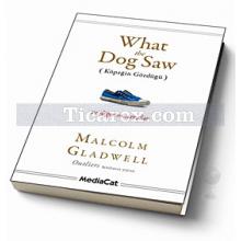 What the Dog Saw | Köpeğin Gördüğü | Malcolm Gladwell