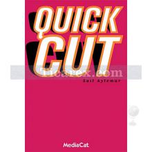 Quick Cut | Sait Aytemur