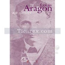 Aşk Şiirleri | Louis Aragon