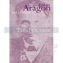 Aşk Şiirleri | Louis Aragon