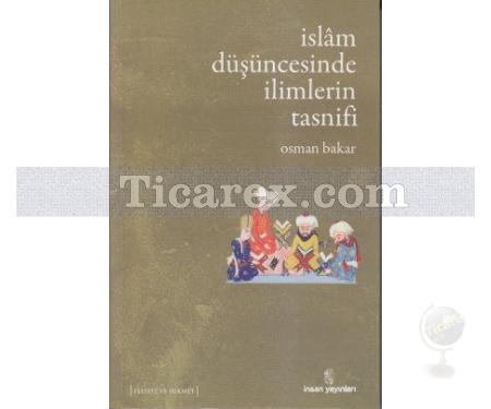 İslam Düşüncesinde İlimlerin Tasnifi | Osman Bakar - Resim 1