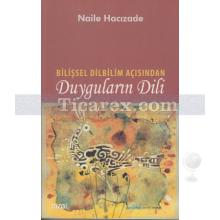 Bilişsel Dilbilim Açısından Duyguların Dili | Naile Hacızade