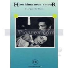 Hiroshima mon Amour (Niveau 4) | Marguerite Duras