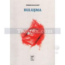 Buluşma | Osman Bozkurt