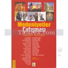 Medeniyetler Çatışması | Samuel P. Huntington