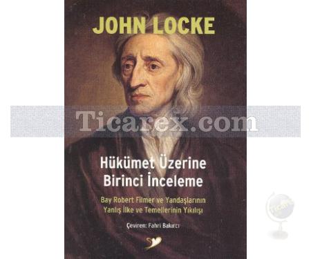 Hükümet Üzerine Birinci İnceleme | John Locke - Resim 1