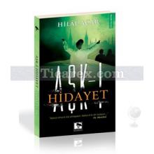 Aşk-ı Hidayet | Hilal Acar