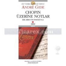 Chopin Üzerine Notlar (CD'li) | Andre Gide