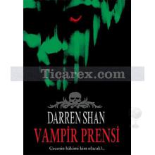 Vampir Prensi | Darren Shan Saga 6. Kitap | Darren Shan