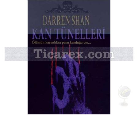 Kan Tünelleri | Darren Shan Saga 3. Kitap | Darren Shan - Resim 1