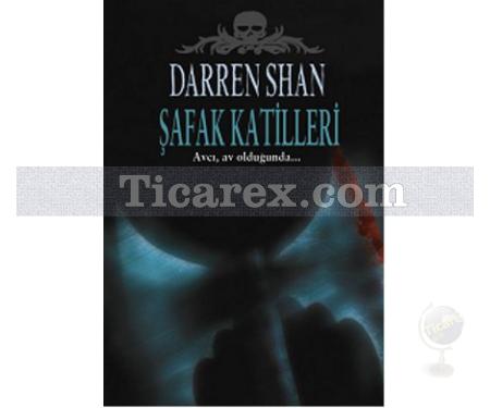 Şafak Katilleri | Darren Shan Saga 9. Kitap | Darren Shan - Resim 1