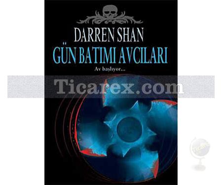 Gün Batımı Avcıları | Darren Shan Saga 7. Kitap | Darren Shan - Resim 1