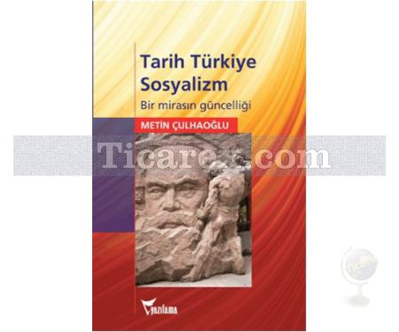 Tarih Türkiye Sosyalizm | Metin Çulhaoğlu - Resim 1