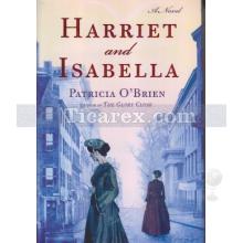 Harriet and Isabella | Patricia O'Brien