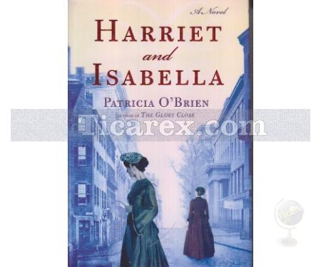 Harriet and Isabella | Patricia O'Brien - Resim 1