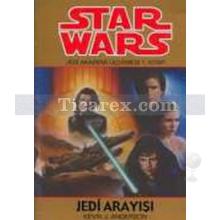 Jedi Arayışı | Star Wars - Jedi Akademi Üçlemesi 1. Kitap | Kevin J. Anderson
