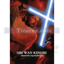 Obi-Wan Kenobi | Star Wars - Efsanevi Yaşam Öyküsü | Rayder Windham