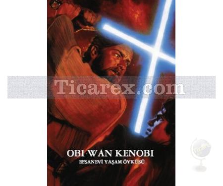Obi-Wan Kenobi | Star Wars - Efsanevi Yaşam Öyküsü | Rayder Windham - Resim 1