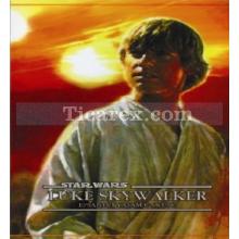 Luke Skywalker | Star Wars - Efsanevi Yaşam Öyküsü | Mathew Stover