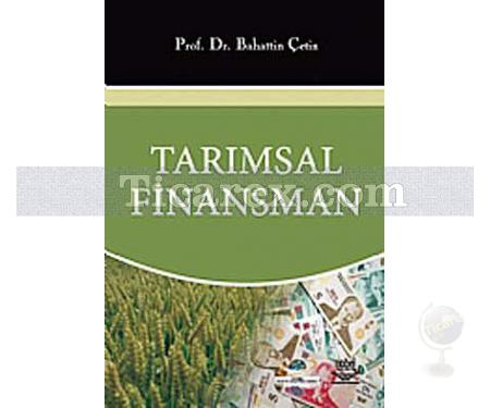 Tarımsal Finansman | Bahattin Çetin - Resim 1