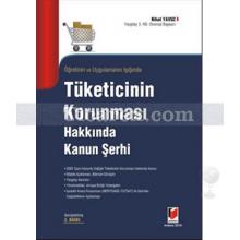 Öğretinin ve Uygulamanın Işığında Tüketicinin Korunması Hakkında Kanun Şerhi | Nihat Yavuz
