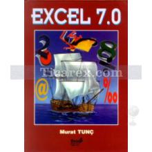 Excel 7.0 | Murat Tunç