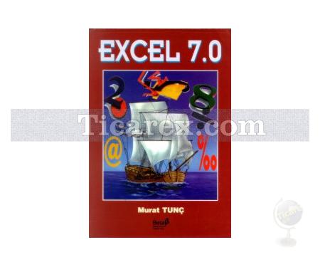 Excel 7.0 | Murat Tunç - Resim 1