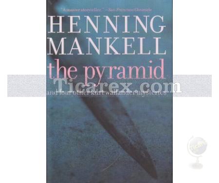 The Pyramid and Four Other Kurt Wallander Mysteries | Henning Mankell - Resim 1