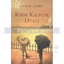 Kırık Kalpler Oteli | Jamie Ford