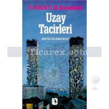 Uzay Tacirleri | Cyril M. Kornbluth, Frederik Pohl