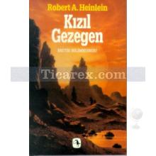 Kızıl Gezegen | Robert A. Heinlein