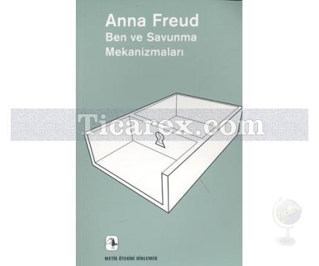 Ben ve Savunma Mekanizmaları | Anna Freud - Resim 1
