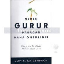 Neden Gurur Paradan Daha Önemlidir? | Jon R. Katzenbach