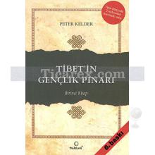 Tibet'in Gençlik Pınarı 1. Kitap | Peter Kelder
