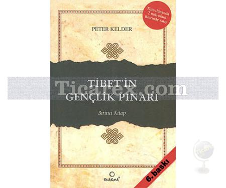 Tibet'in Gençlik Pınarı 1. Kitap | Peter Kelder - Resim 1