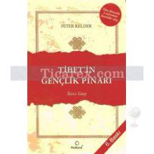 Tibet'in Gençlik Pınarı 2. Kitap | Peter Kelder