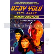 Hamlin Çocukları | Uzay Yolu - Yeni Kuşak 3.Kitap | Carmen Carter