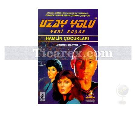 Hamlin Çocukları | Uzay Yolu - Yeni Kuşak 3.Kitap | Carmen Carter - Resim 1