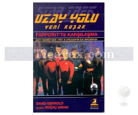 Farpoint'te Karşılaşma | Uzay Yolu - Yeni Kuşak 1. Kitap | David Gerrold - Resim 1