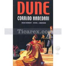 Dune - Corrino Hanedanı | Hanedan Üçlemesi 3. Kitap | Brian Herbert, Kevin J. Anderson