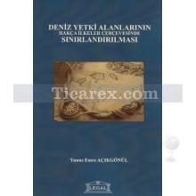 deniz_yetki_alanlarinin_hakca_ilkeler_cercevesinde_sinirlandirilmasi