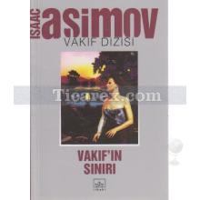 Vakıf'ın Sınırı | Vakıf Dizisi 5. Kitap | Isaac Asimov