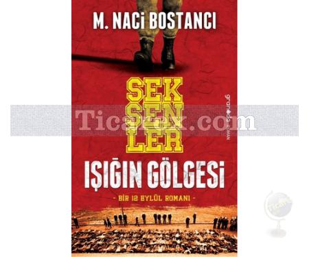 Seksenler | Işığın Gölgesi | M. Naci Bostancı - Resim 1